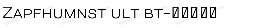 Zapfhumnst ult bt字体转换